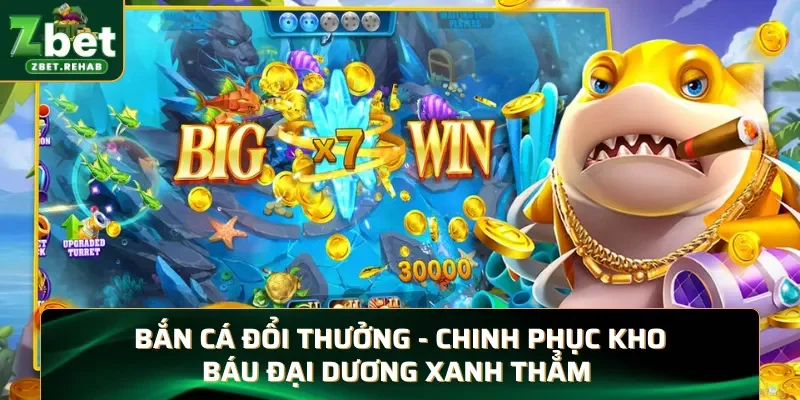 Bắn cá đổi thưởng